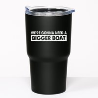 We're Gonna Need A Bigger Boat Funny Shark Lover Tumbler