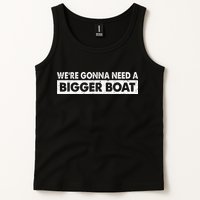 We're Gonna Need A Bigger Boat Funny Shark Lover Tank Top