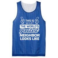 WorldS Greatest Neighbor Best Neighbor Ever Funny Gift Mesh Reversible Basketball Jersey Tank