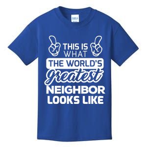 WorldS Greatest Neighbor Best Neighbor Ever Funny Gift Kids T-Shirt