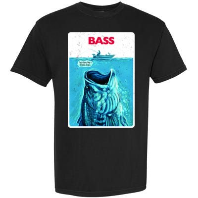 We're Gonna Need A Bigger Boat Bass Fishing Garment-Dyed Heavyweight T-Shirt