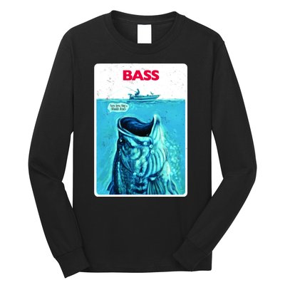 We're Gonna Need A Bigger Boat Bass Fishing Long Sleeve Shirt