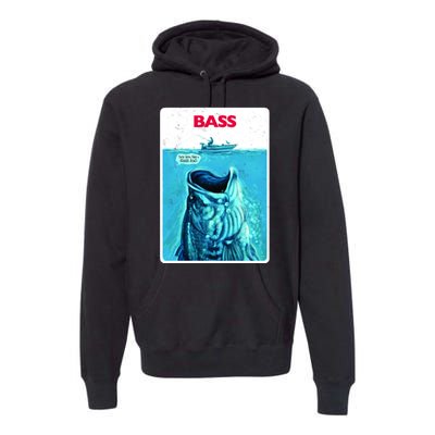 We're Gonna Need A Bigger Boat Bass Fishing Premium Hoodie