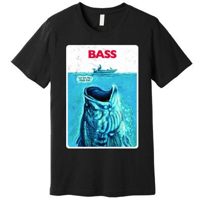 We're Gonna Need A Bigger Boat Bass Fishing Premium T-Shirt