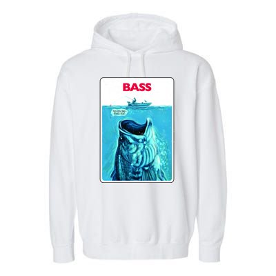 We're Gonna Need A Bigger Boat Bass Fishing Garment-Dyed Fleece Hoodie