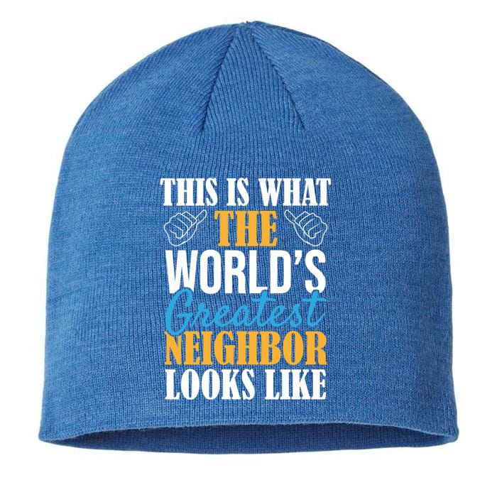 World's Greatest Neighbor Gift Funny Best Neighborhood Ever Gift Sustainable Beanie