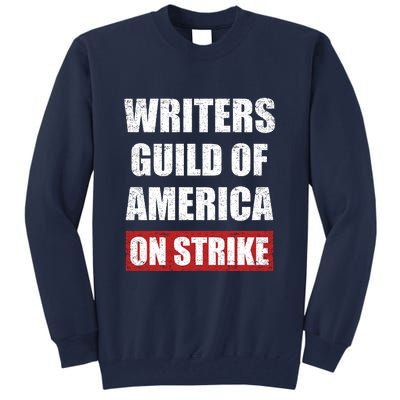 Writers Guild Of America On Strike Tall Sweatshirt