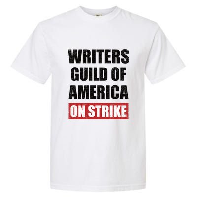 Writers Guild Of America On Strike Garment-Dyed Heavyweight T-Shirt