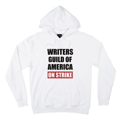 Writers Guild Of America On Strike Hoodie