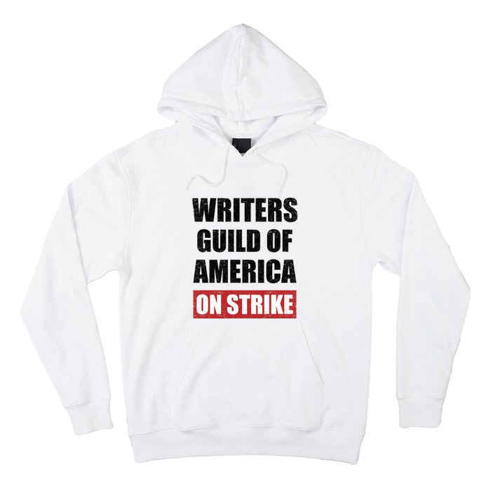 Writers Guild Of America On Strike Hoodie