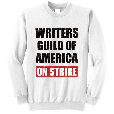 Writers Guild Of America On Strike Sweatshirt