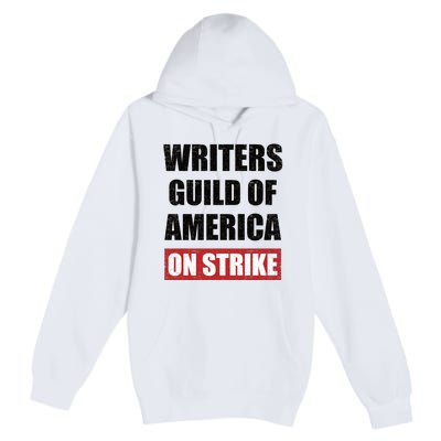 Writers Guild Of America On Strike Premium Pullover Hoodie