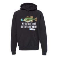 WeVe Got One In The Livewell! Parents Pregnancy Premium Hoodie