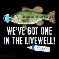 WeVe Got One In The Livewell! Parents Pregnancy Womens T-Shirt