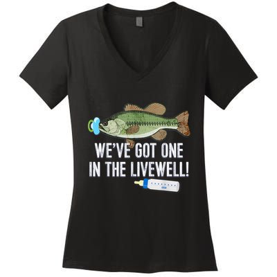 WeVe Got One In The Livewell! Parents Pregnancy Women's V-Neck T-Shirt