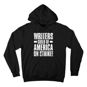 Writers Guild Of America On Strike Hoodie