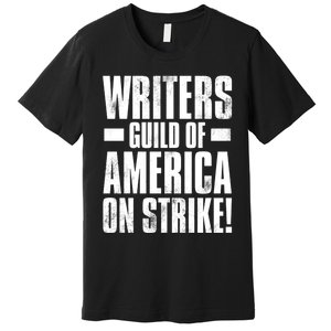 Writers Guild Of America On Strike Premium T-Shirt