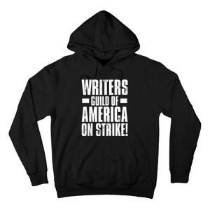 Writers Guild Of America On Strike Tall Hoodie