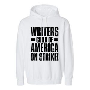 Writers Guild Of America On Strike Garment-Dyed Fleece Hoodie