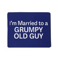 Warning Grumpy Old Guy IM Married To Be A Grumpy Old Guy Mousepad