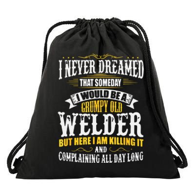 Welder Grumpy Old, Killing It Drawstring Bag