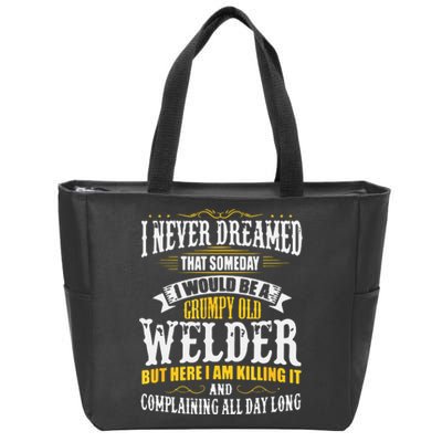 Welder Grumpy Old, Killing It Zip Tote Bag