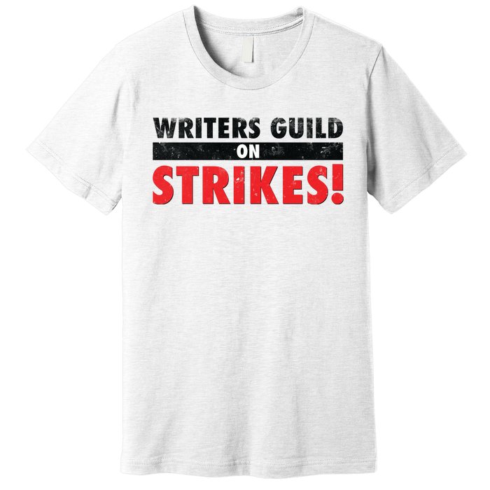 Writers Guild On Strike, Writers Guild Of America On Strike Premium T-Shirt