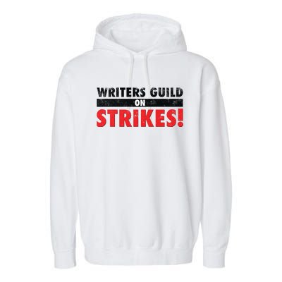 Writers Guild On Strike, Writers Guild Of America On Strike Garment-Dyed Fleece Hoodie