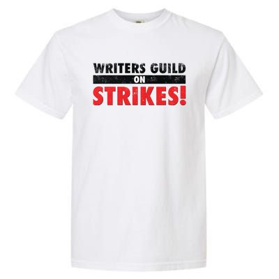 Writers Guild On Strike, Writers Guild Of America On Strike Garment-Dyed Heavyweight T-Shirt