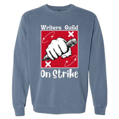 Writers Guild Of America On Strike Garment-Dyed Sweatshirt