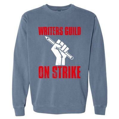 Writers Guild Of America On Strike Garment-Dyed Sweatshirt