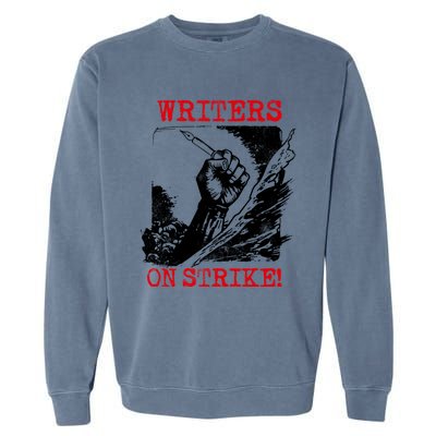 Writers Guild Of America On Strike Garment-Dyed Sweatshirt