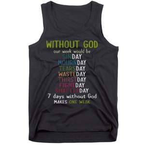 Without God Our Week Would Be Sinday Mournday Tearsday Tank Top