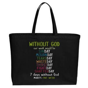 Without God Our Week Would Be Sinday Mournday Tearsday Cotton Canvas Jumbo Tote