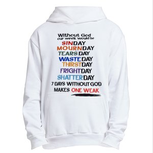 Without God Our Week Would Be Sinday Mournday Tearsday Urban Pullover Hoodie