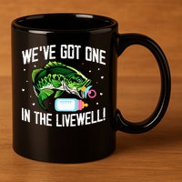 We've Got One In The Livewell Pregnancy Announcement 11oz C Handle Ceramic Mug