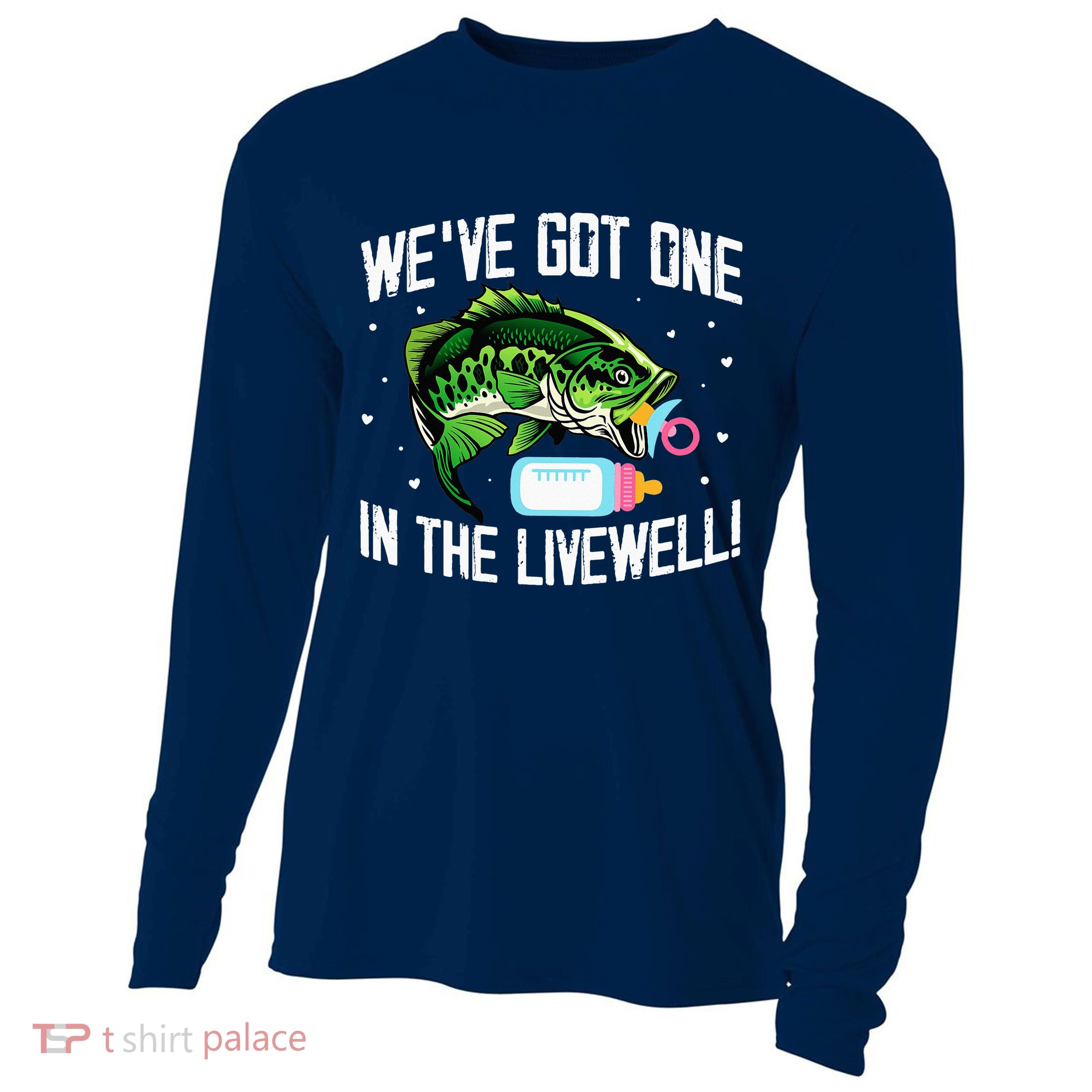 We've Got One In The Livewell Pregnancy Announcement Cooling Performance Long Sleeve Crew
