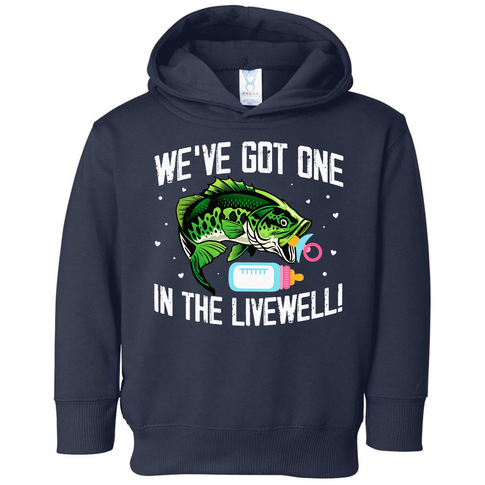 We've Got One In The Livewell Pregnancy Announcement Toddler Hoodie