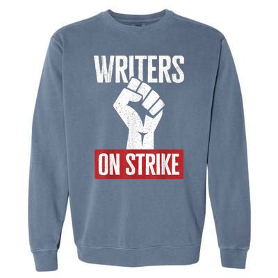 WGA Writers Guild Of America On Strike Garment-Dyed Sweatshirt