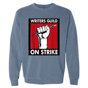 WGA Writers Guild Of America On Strike Garment-Dyed Sweatshirt