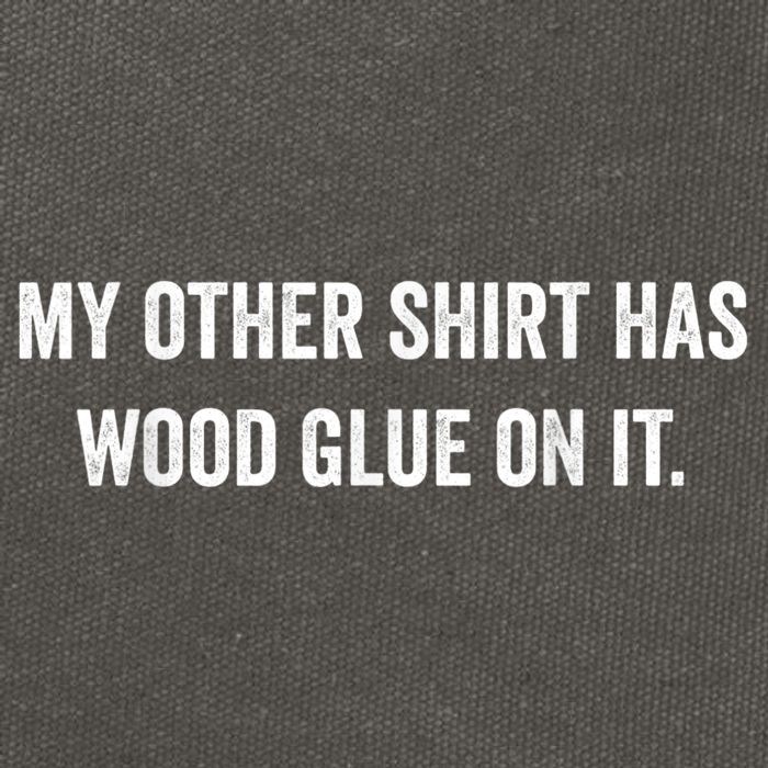 Wood Glue On It Funny Carpenter Sayings For Woodworker Cotton Canvas Backpack