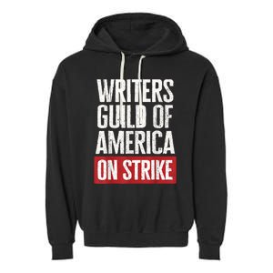 WGA Writers Guild Of America On Strike Garment-Dyed Fleece Hoodie