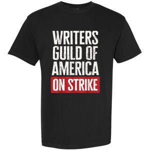 WGA Writers Guild Of America On Strike Garment-Dyed Heavyweight T-Shirt