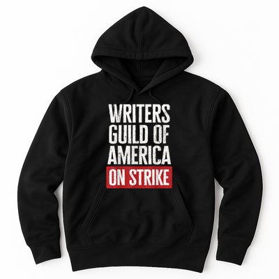 WGA Writers Guild Of America On Strike Hoodie