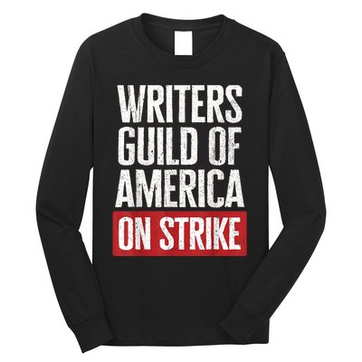 WGA Writers Guild Of America On Strike Long Sleeve Shirt