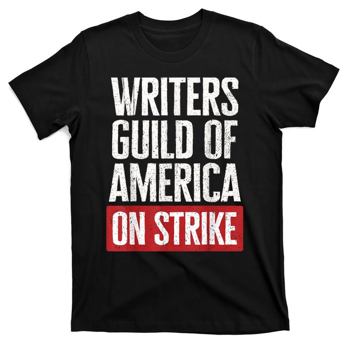 WGA Writers Guild Of America On Strike T-Shirt