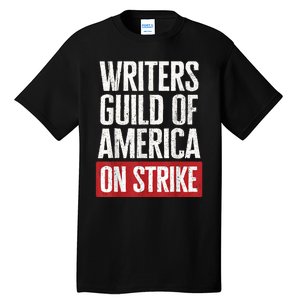 WGA Writers Guild Of America On Strike Tall T-Shirt