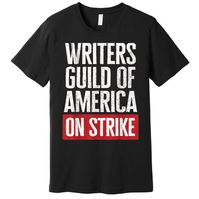 WGA Writers Guild Of America On Strike Premium T-Shirt