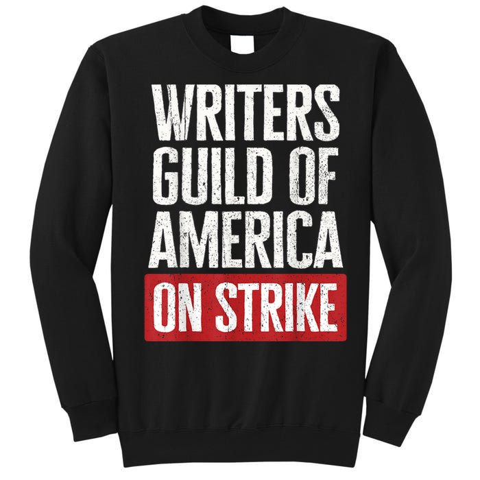 WGA Writers Guild Of America On Strike Tall Sweatshirt