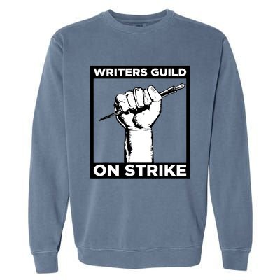 Writers Guild Of America On Strike Garment-Dyed Sweatshirt